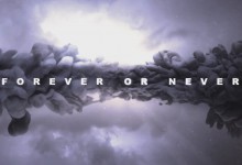 Forever or Never